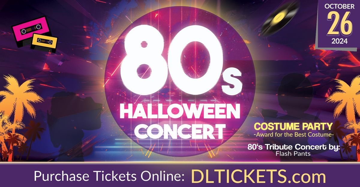 80's HALLOWEEN CONCERT "Tribute to the 80's"