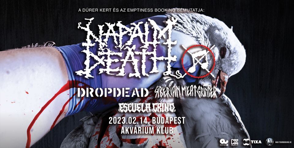 Napalm Death (UK), Dropdead (US), Siberian Meat Grinder (RU) - Akv\u00e1rium Klub