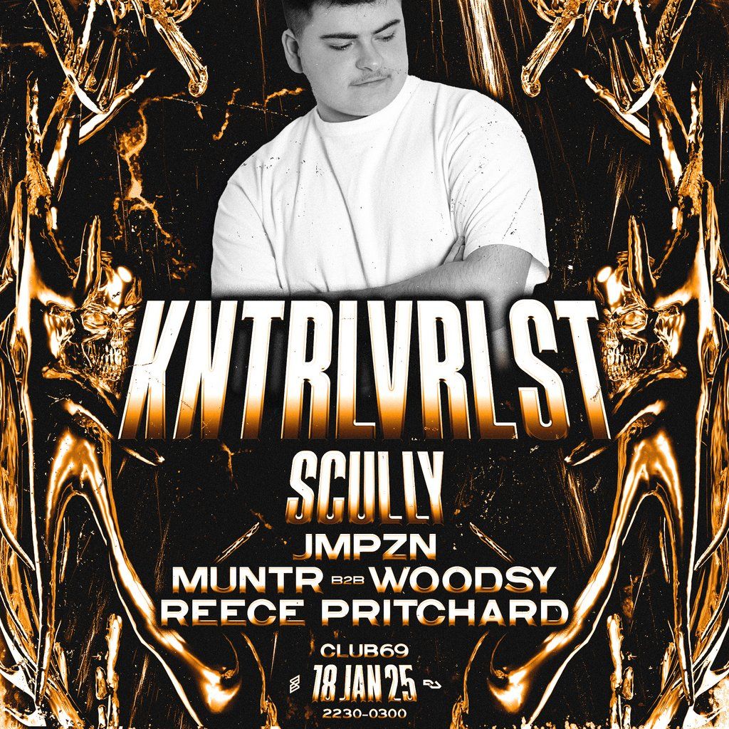 ABRUPT presents KNTRLVRLST + SCULLY