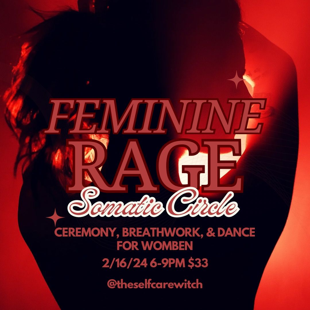 Feminine Rage Somatic Circle