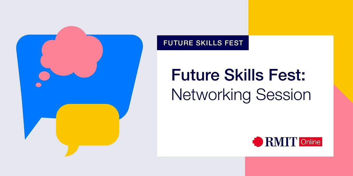 Future Skills Fest: Networking Session
