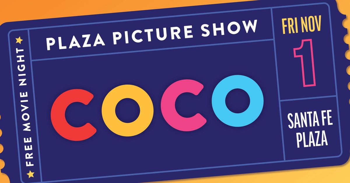 Plaza Picture Show - COCO