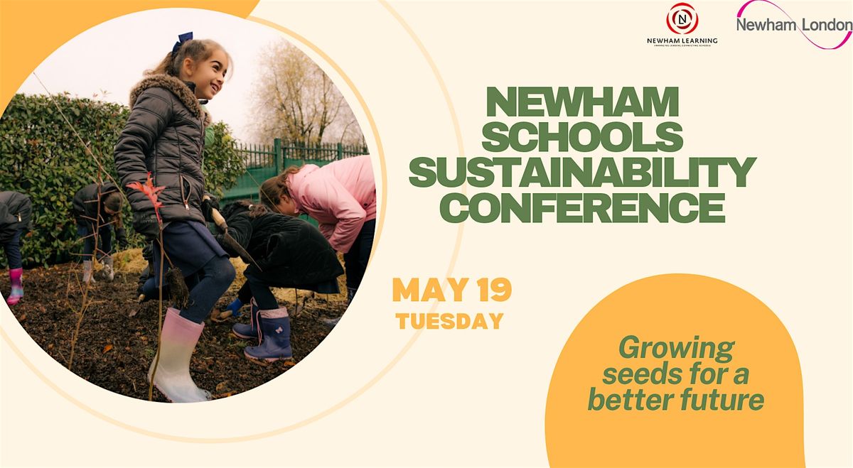 Newham Schools Sustainability Conference