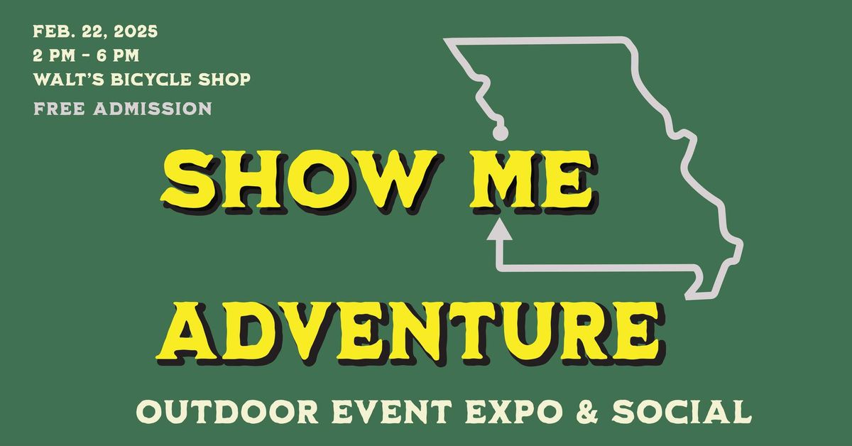 Show Me Adventure - Outdoor Event Expo & Social