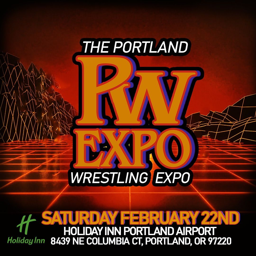 THE PORTLAND WRESTLING EXPO! 