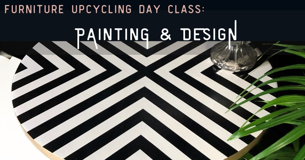 FURNITURE UPCYCLING WORKSHOP 1: Modern Design Painting