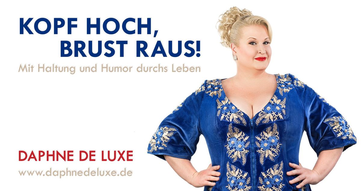 Hamburg: Daphne de Luxe - Kopf hoch, Brust raus!