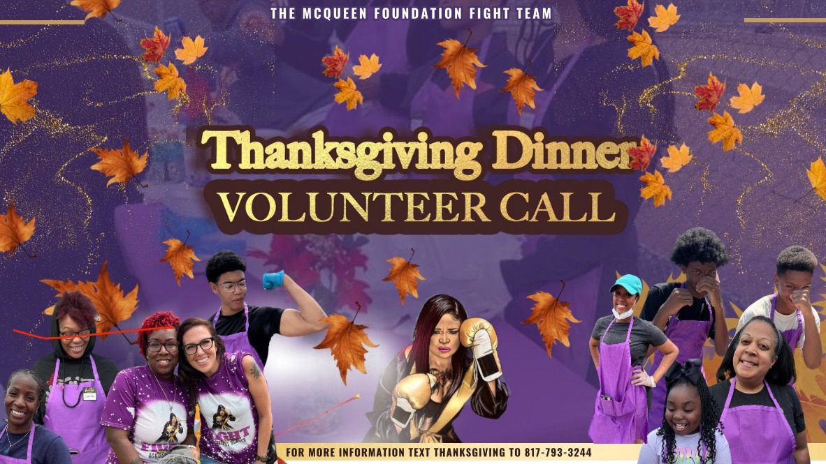 McQueen Foundation "9TH" ANNUAL Thanksgiving Dinner