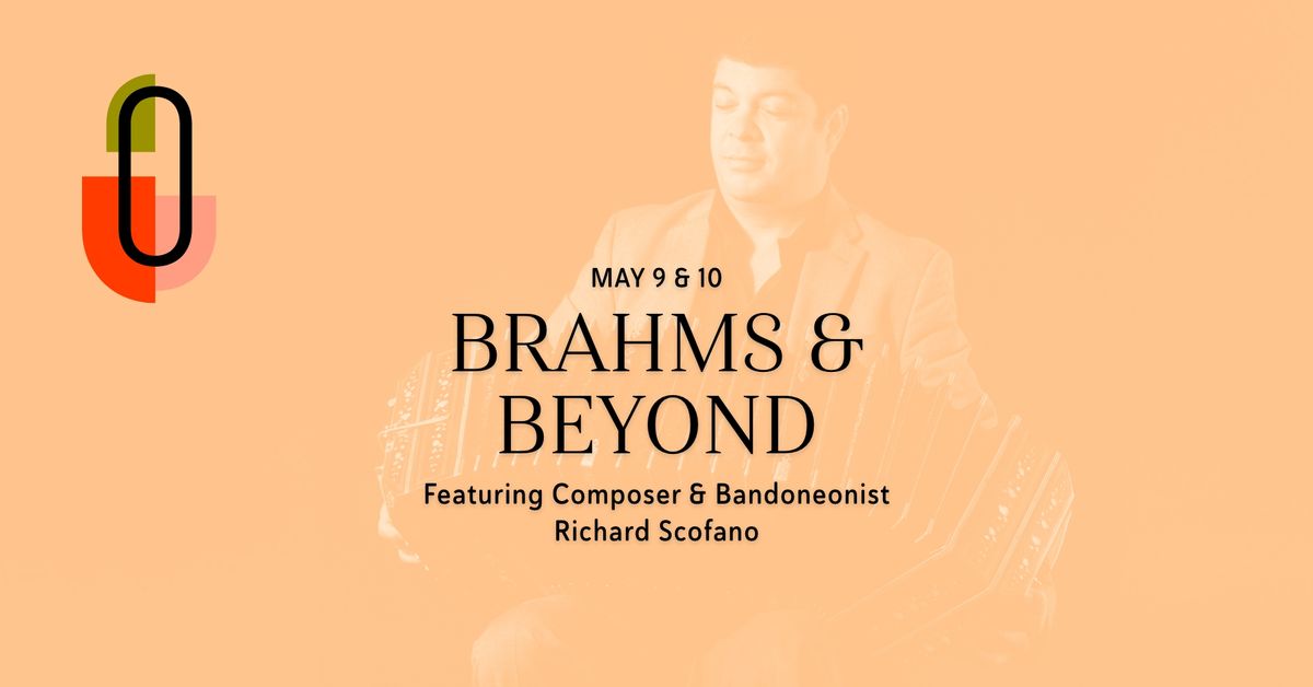 Brahms & Beyond