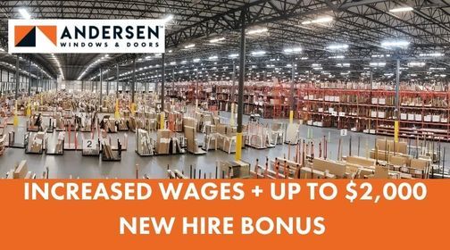 Andersen Windows Hiring Event! Earn up-to $2,000 New Hire Bonus!