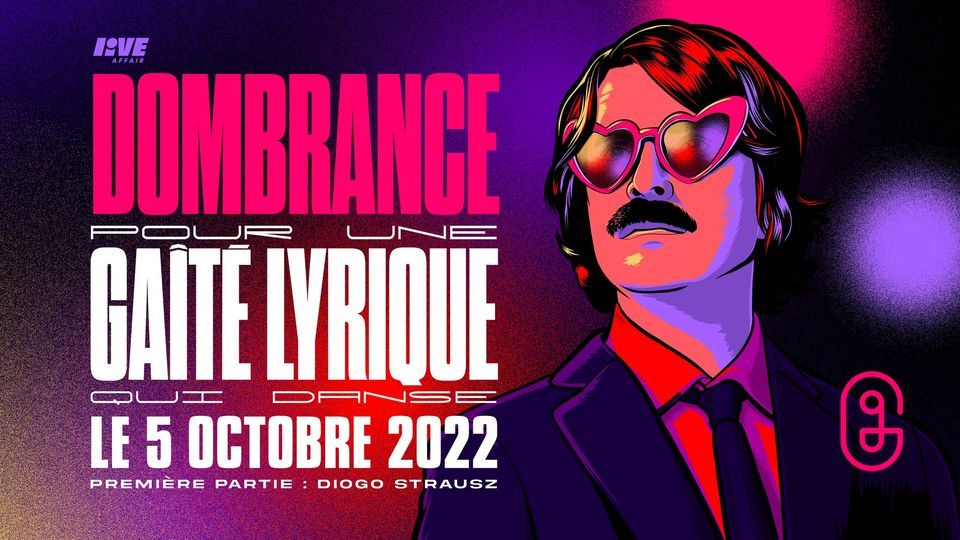 Dombrance, en concert \u00e0 la Ga\u00eet\u00e9 Lyrique - Paris | 05.10.22