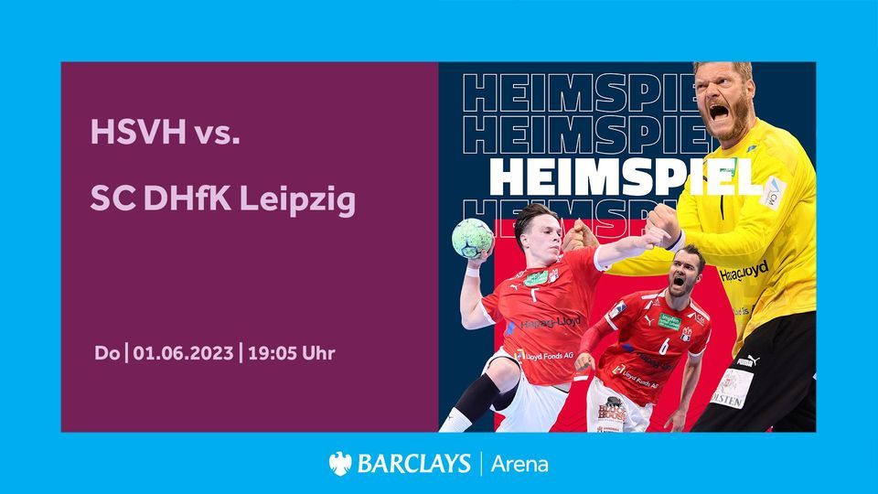 HSVH vs. SC DHfK Leipzig | Barclays Arena Hamburg