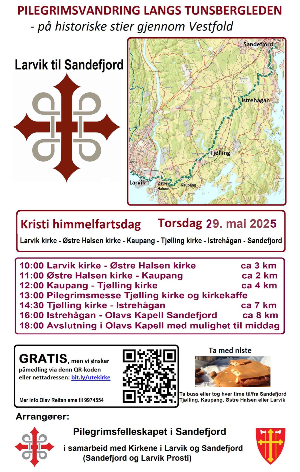  PILEGRIMSVANDRING Larvik-\u00d8stre Halsen-Kaupang-Tj\u00f8lling (9km)  Tj\u00f8llIng-Istreh\u00e5gan-Sandefjord (15km)