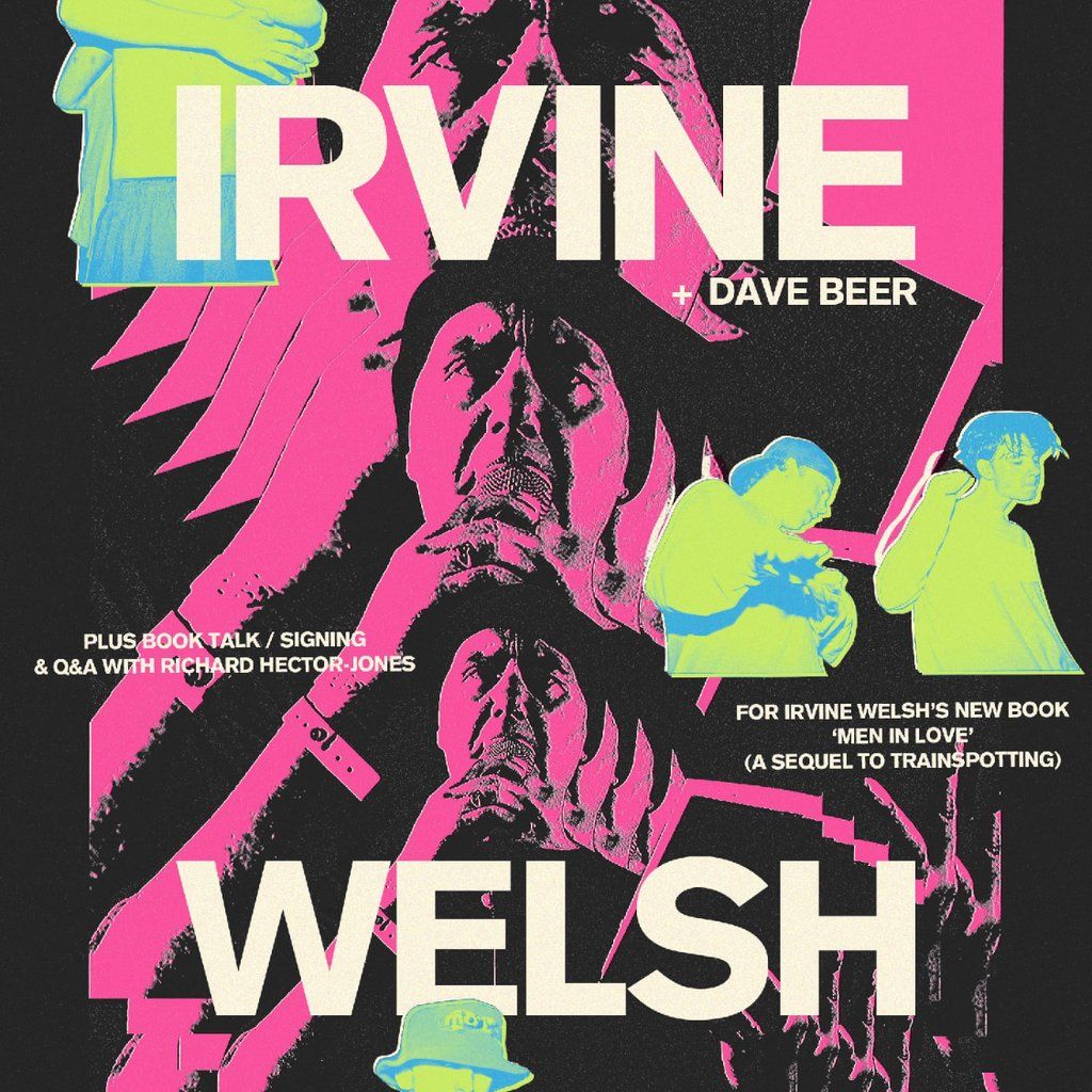 IRVINE WELSH - DJ Set \/ book launch & talk \/ DJ Dave Beer