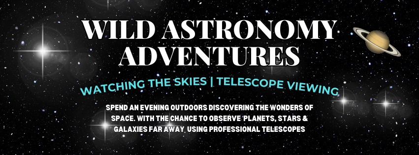 Wild Astronomy Adventures | Telescope Viewing | Star Gazing