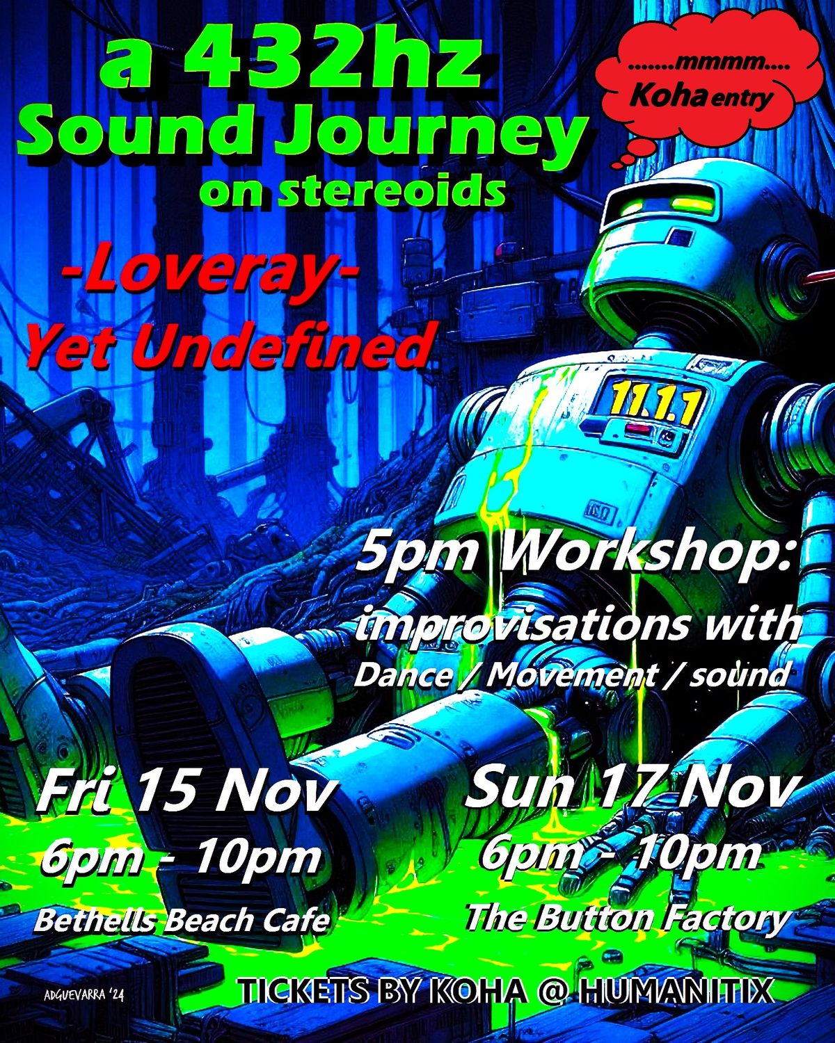 -Loveray- & Yet Undefined, Improvisation Workshop, 432hz Sound Journey @ Button Factory - Koha Entry