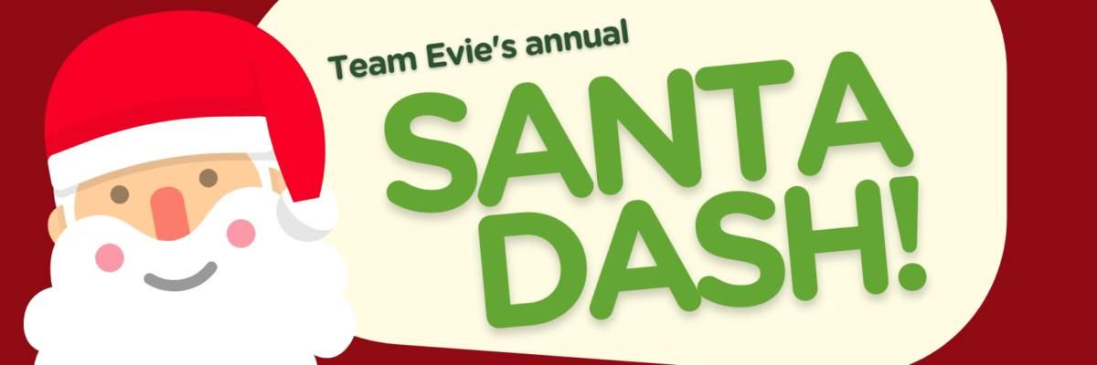 Team Evie Santa Dash!