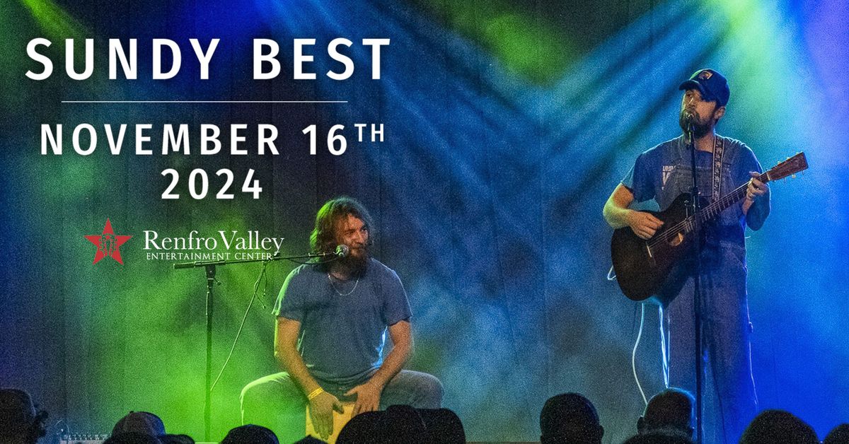 Sundy Best at Renfro Valley