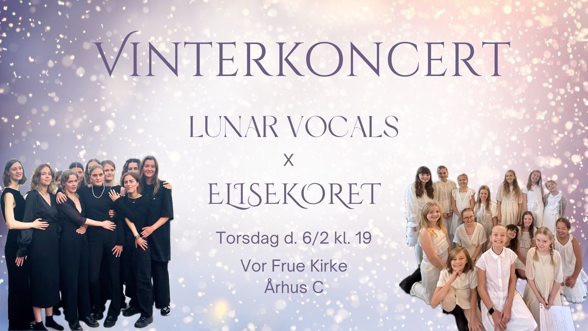 Lunar Vocals x Elisekoret - Vinterkoncert