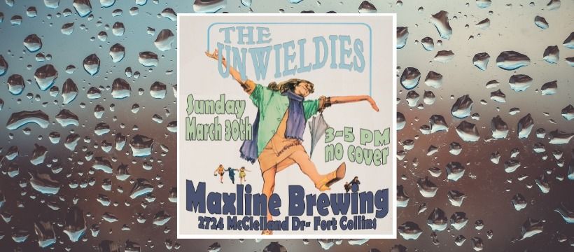 The Unwieldies at Maxline Brewing