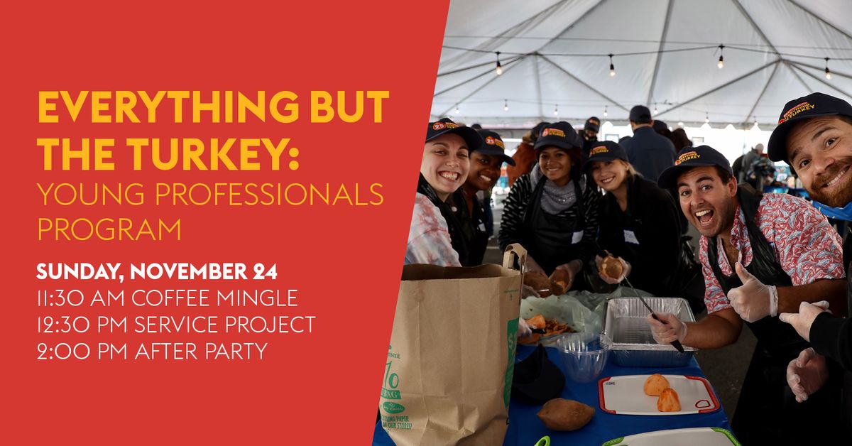 Everything But The Turkey: Service Project, Coffee Mingle, and After-Party