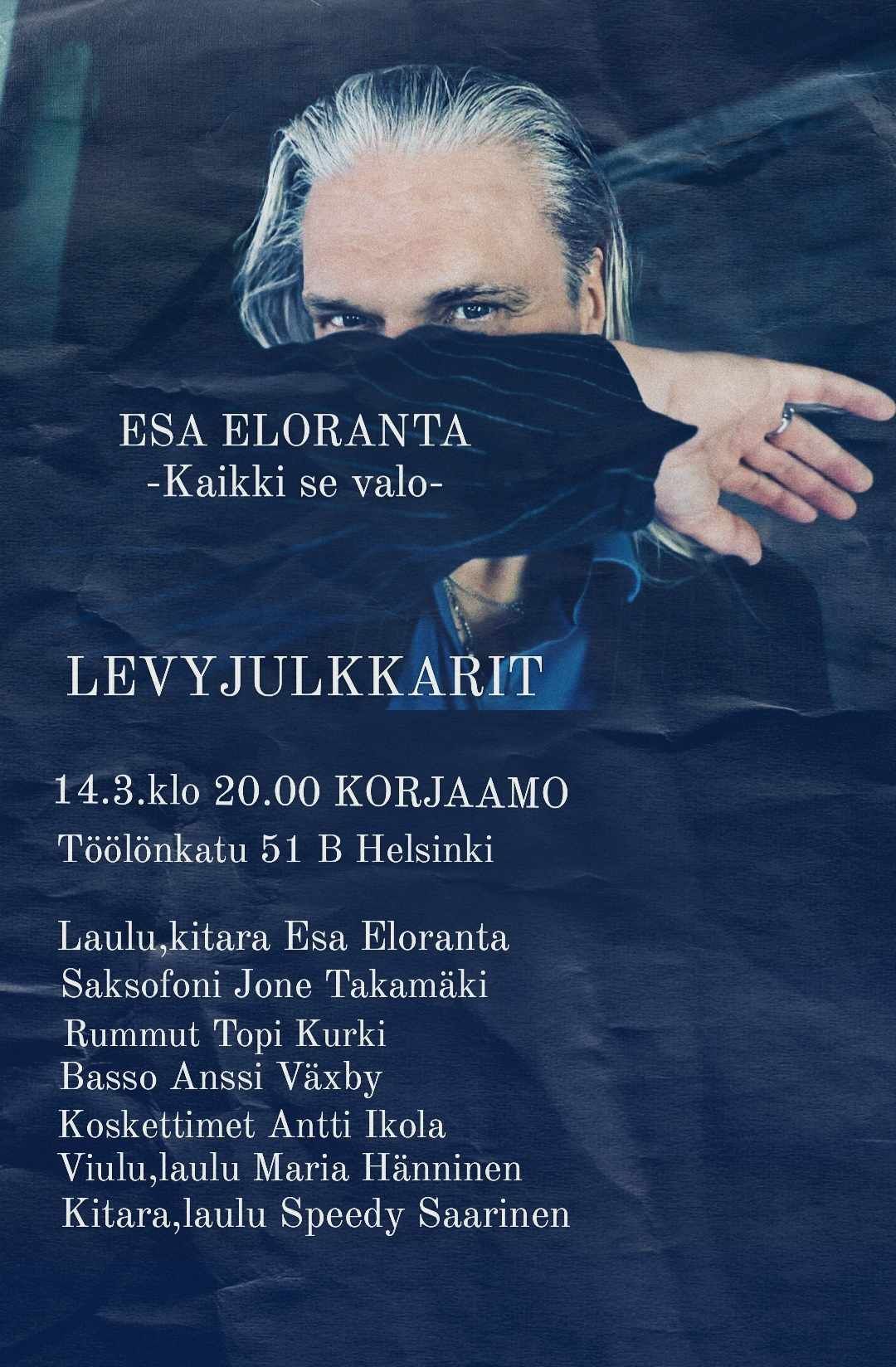 Esa Elorannan "Kaikki se valo" levyjulkkarit