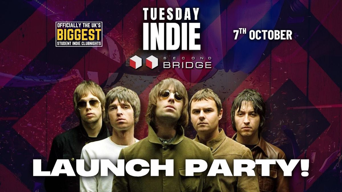 TUESDAY INDIE at Second Bridge - LAUNCH PARTY - 7th October