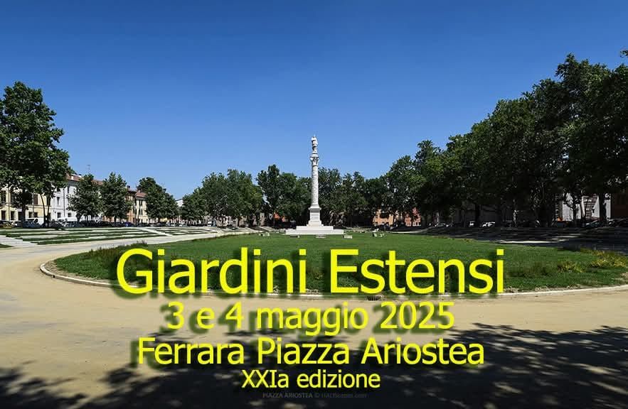 Giardini Estensi 21a edizione primavera