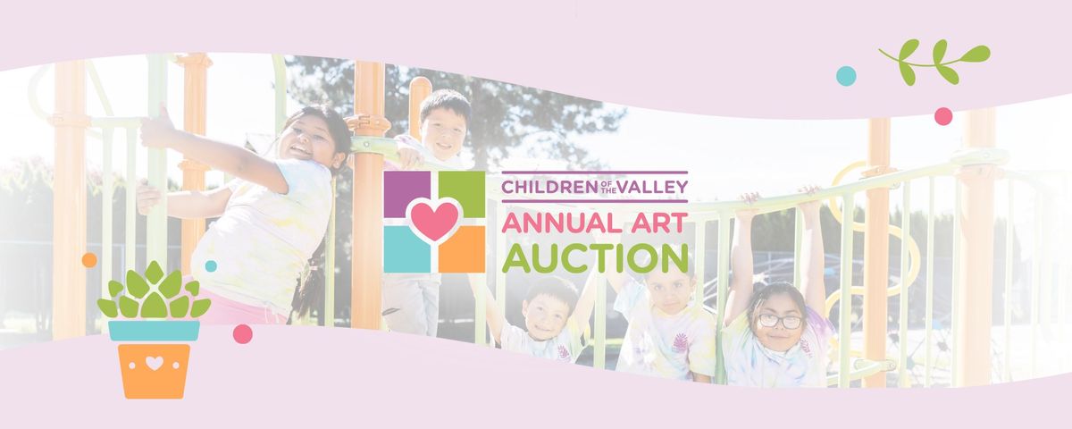 Children of the Valley Annual Art Auction and Dinner