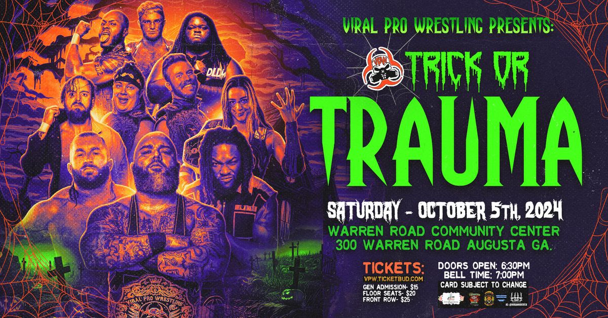 Viral Pro Wrestling: Trick or Trauma