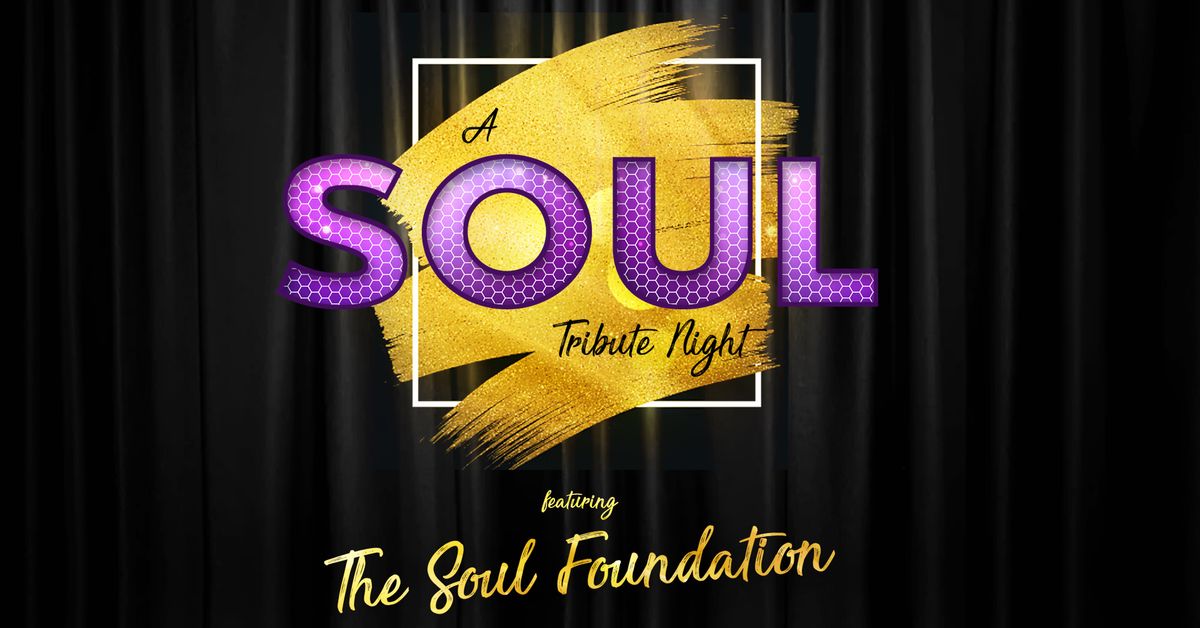 A Soul Tribute Night featuring The Soul Foundation