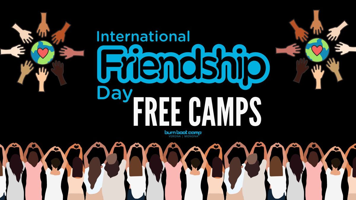 International Friendship Day~ Bring a Friend for FREE!