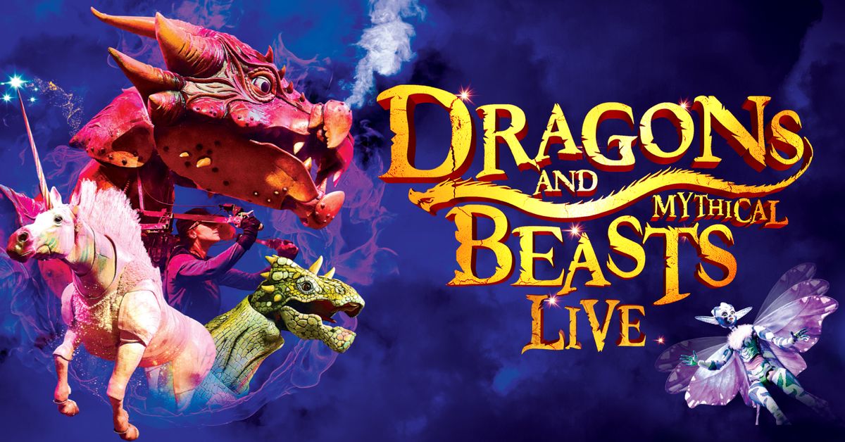 Dragons and Mythical Beasts Live