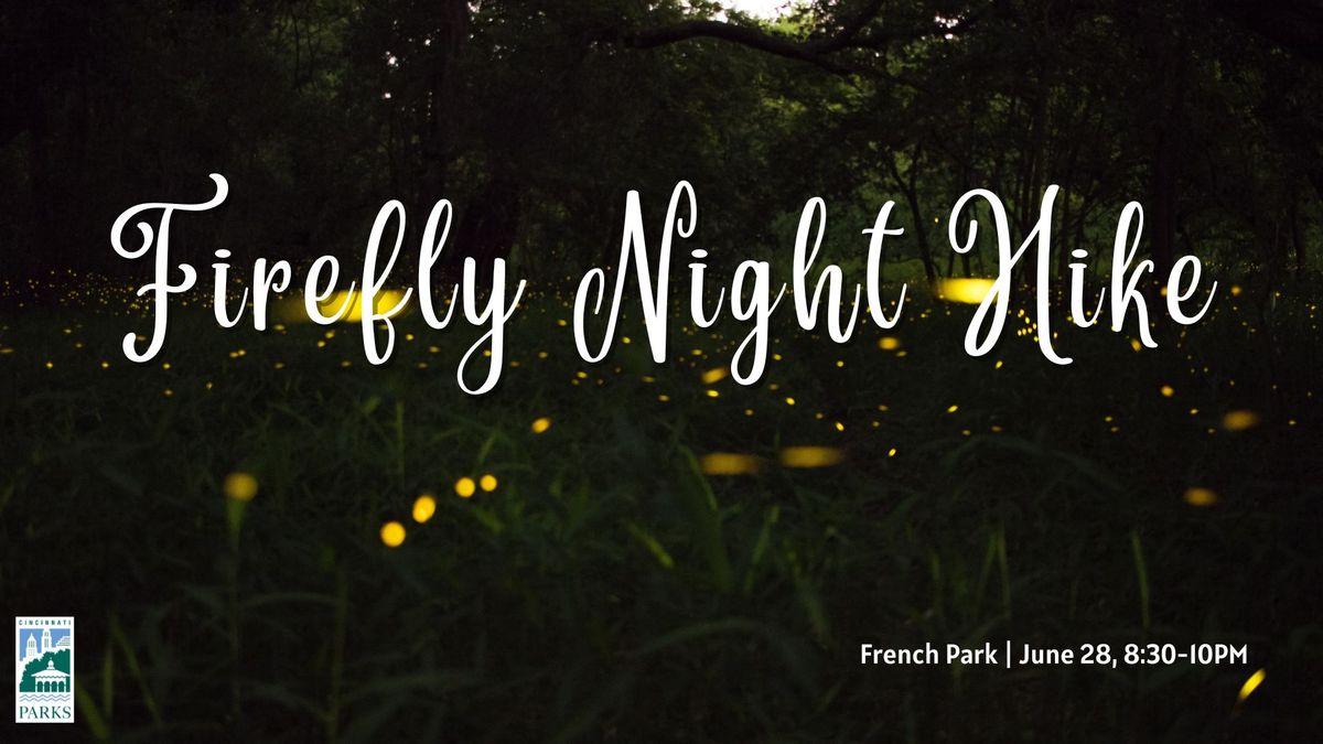 SOLD OUT - FREE Firefly Night Hike