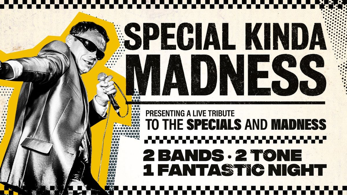 \ud83d\udda4\ud83e\udd0d Special Kinda Madness - Tribute to The Specials &amp; Madness