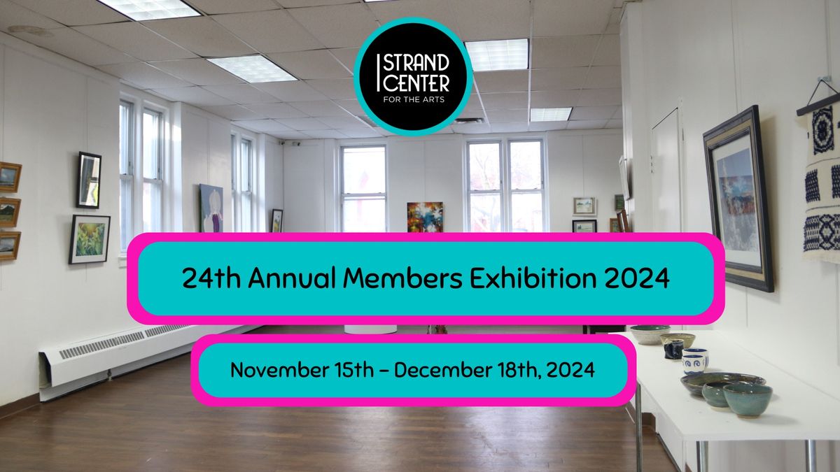 24th Annual Members Exhibition 2024