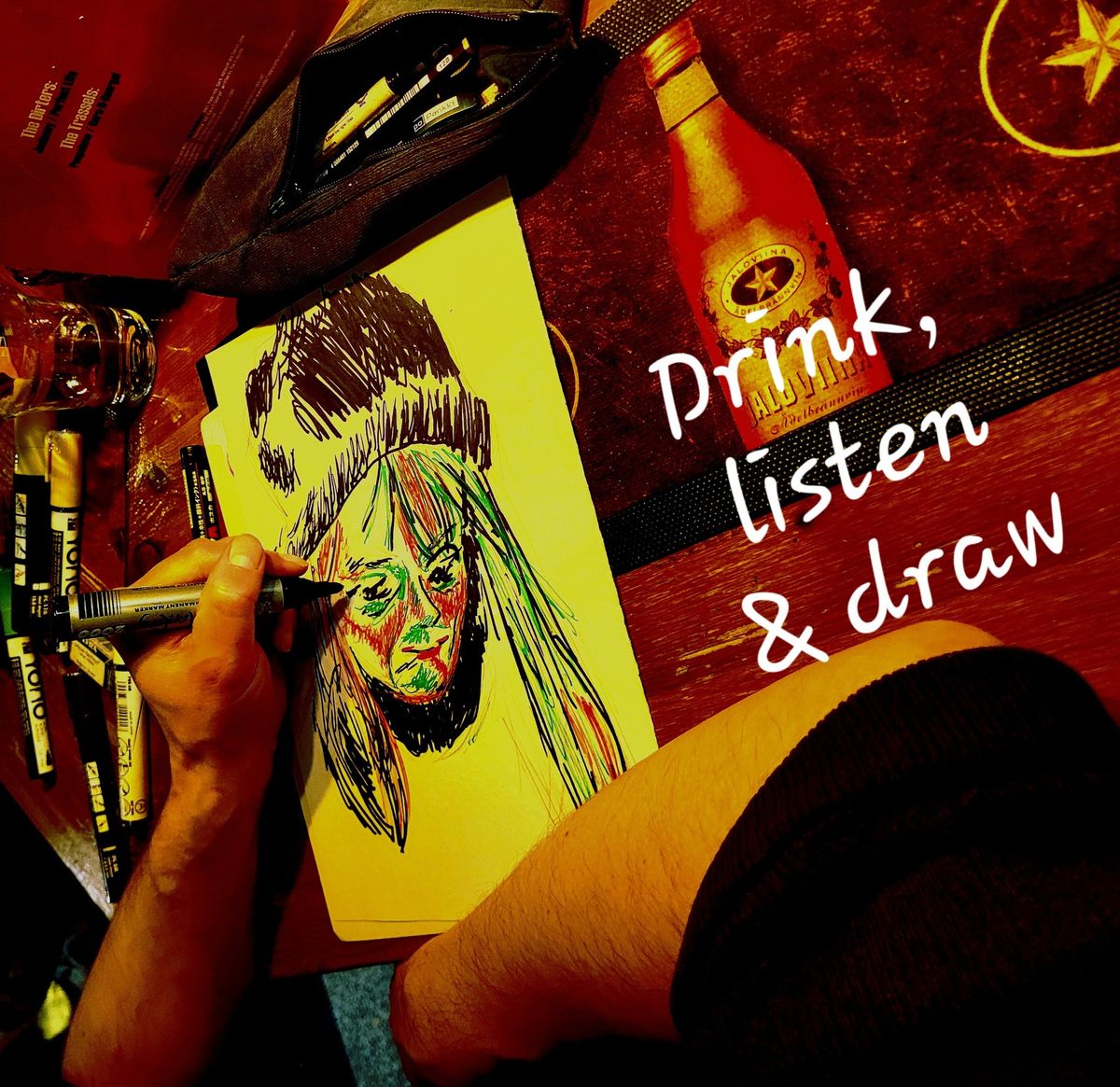 Drink, listen & draw 