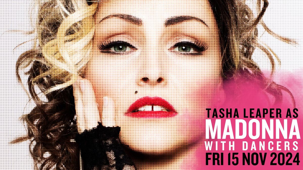 TASHA LEAPER AS MADONNA \/\/ WORTHING \/\/ 15.11.24