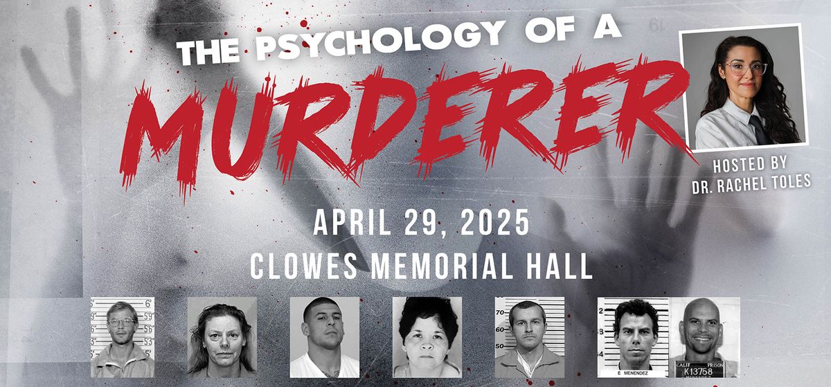 The Psychology of a Murderer at Clowes Memorial Hall