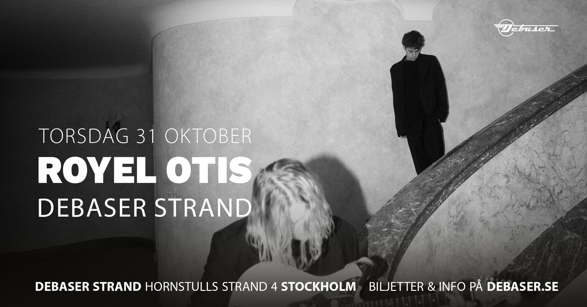 Royel Otis | Debaser Strand