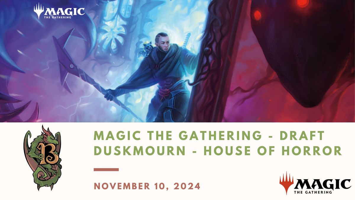 Magic the Gathering Draft - Duskmourn - House of Horror