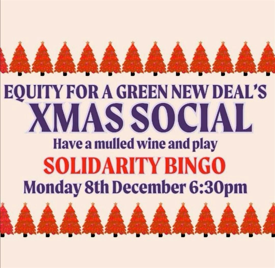 Xmas Social - Equity for a Green New Deal + Young Members Committee
