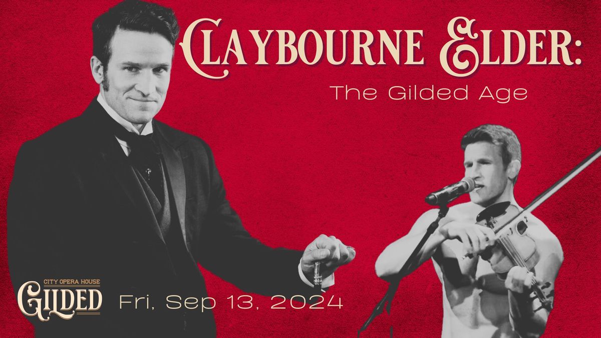 Claybourne Elder: The Gilded Age