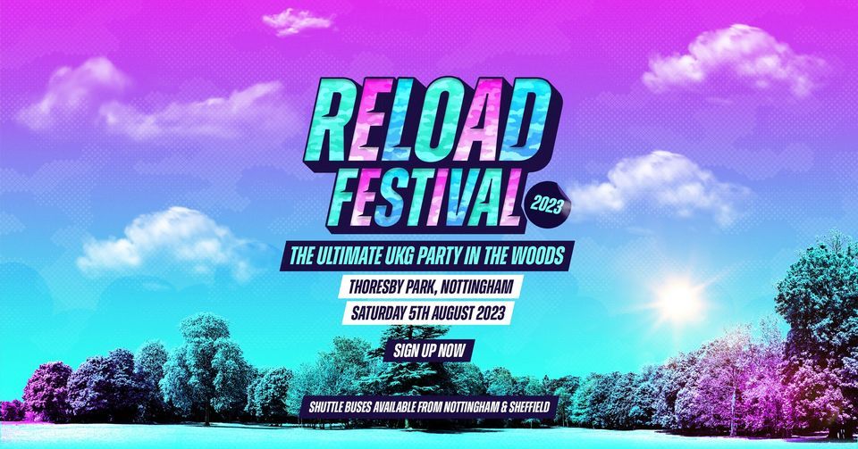 Reload Festival 2023: UK Garage In The Forest