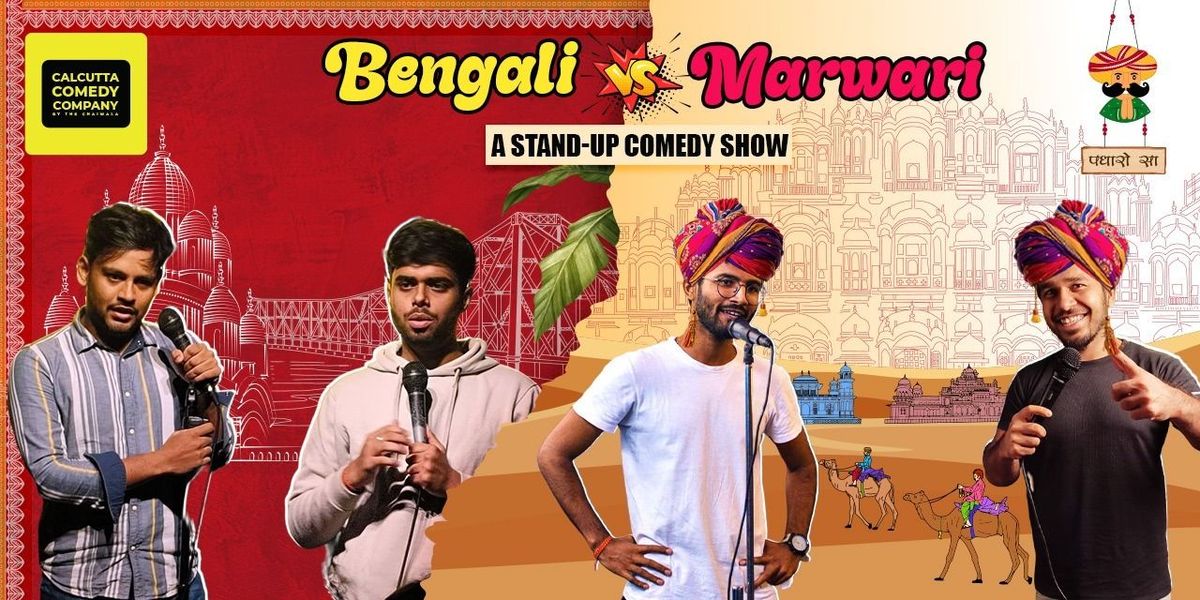 Bengali v Marwari - A Standup Comedy Show