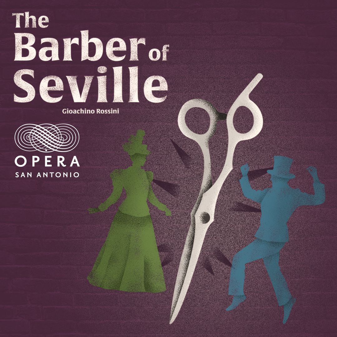 San Antonio Opera - The Barber of Seville at Tobin Center for the Performing Arts