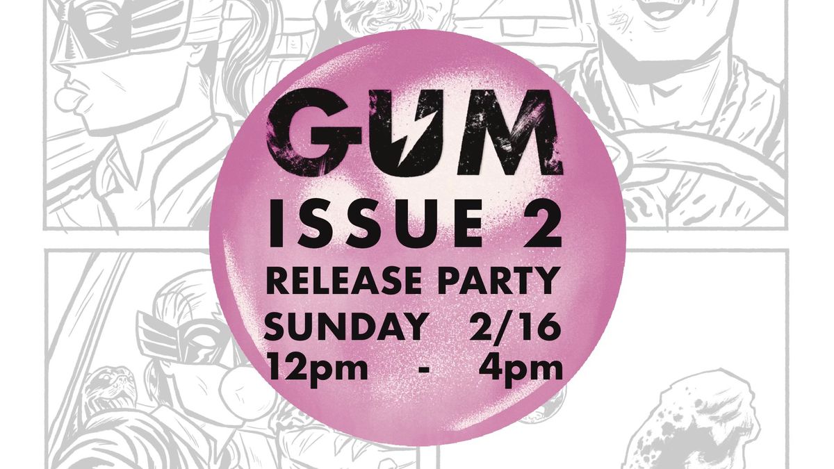 GUM Issue 2 Release Party