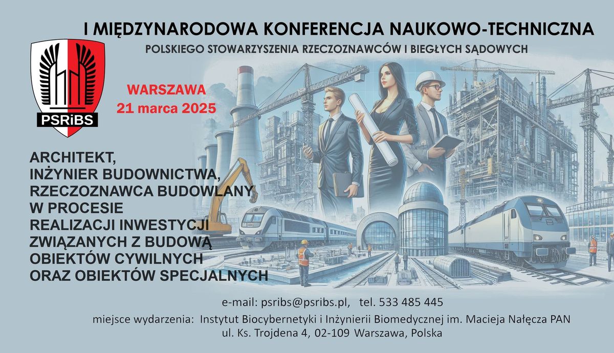 I MI\u0118DZYNARODOWA KONFERENCJA NAUKOWO - TECHNICZNA PSRIBS