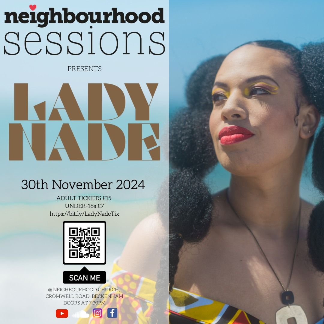 Lady Nade @ Neighbourhood Sessions