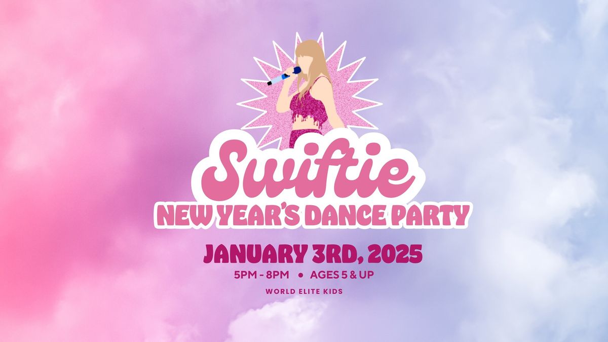 Swiftie New Year\u2019s Dance Party at World Elite Kids! 